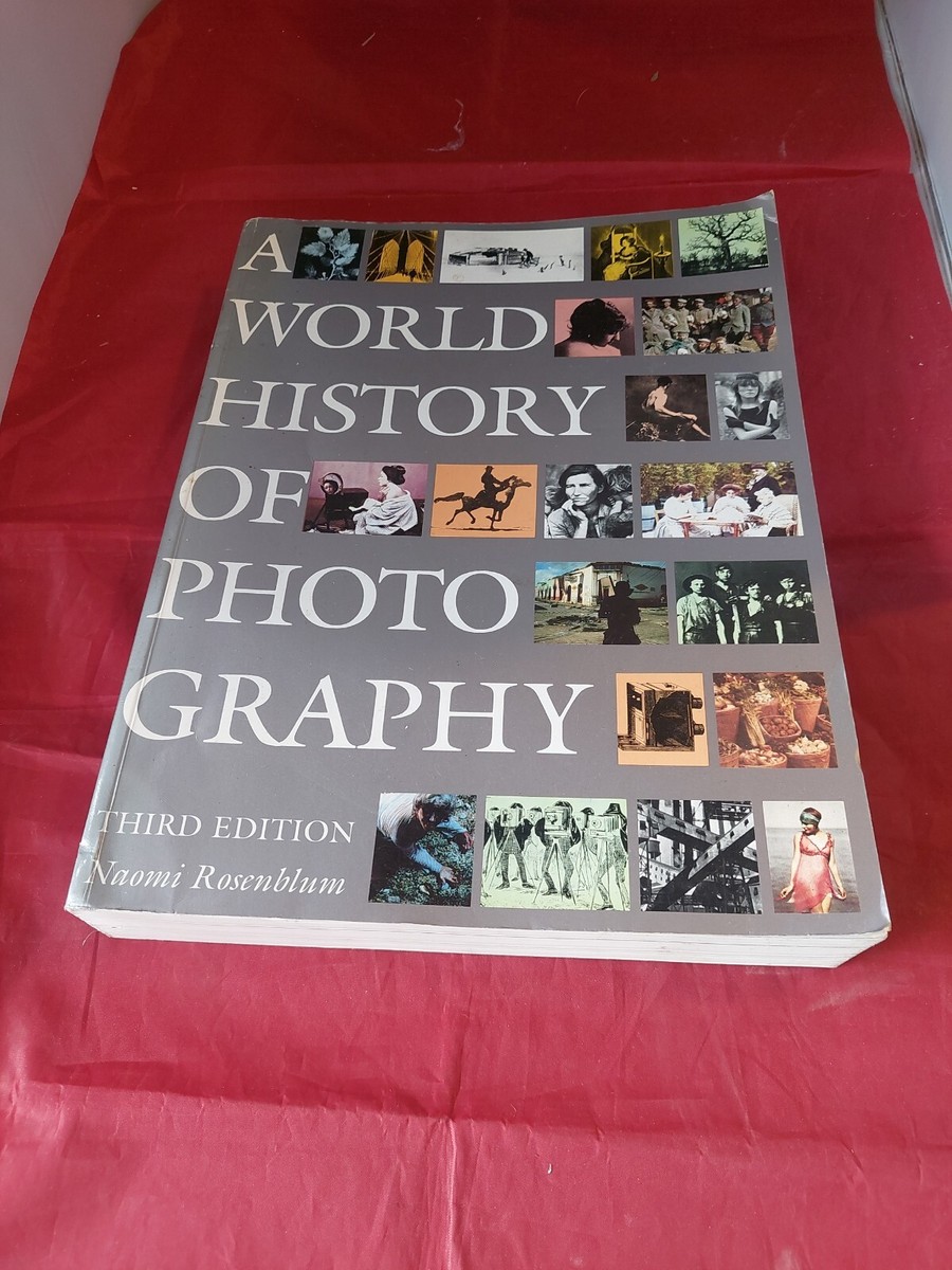 A World History of Photography, paperback, Naomi Rosenblum | eBay UK