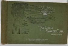 The Little I Saw of Cuba. McIntosh. 1899. 1st ed.