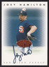 1996 Leaf Signature Series Autographs Bronze #JOHA Joey Hamilton