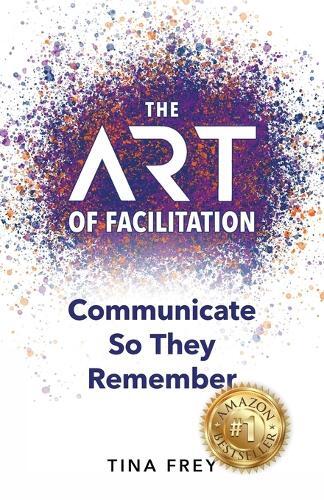 Thumbnail - Tina Frey The Art Of Facilitation (taschenbuch) (us Import)
