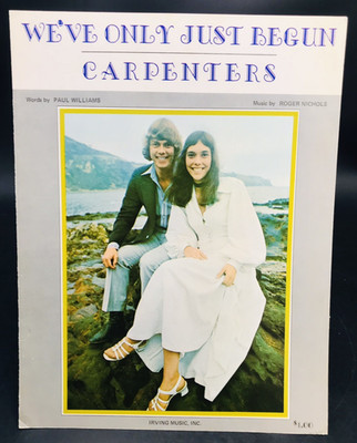 1970 WE'VE ONLY JUST BEGUN by The Carpenters Sheet Music Irving Music