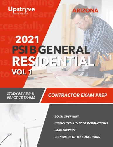 2021 Arizona PSI B General Residential Contractor - Volume 1: Study Review &...