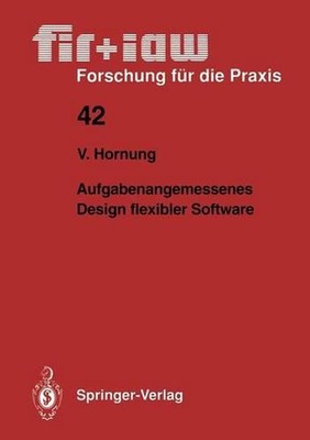 Aufgabenangemessenes Design flexibler Software by Volker Hornung (German) Paperb