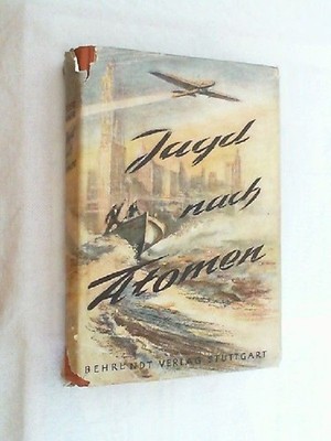 Jagd nach Atomen. Danner, Herbert: