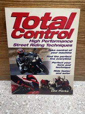 Total Control High Performance Street Riding Techniques Book Lee Parks 135935
