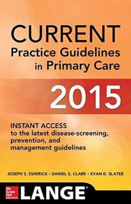 CURRENT Practice Guidelines in - Paperback, by Esherick Joseph S.; - Very Good j