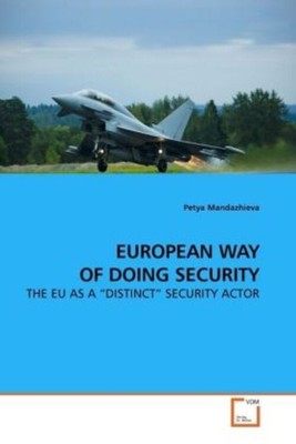 Petya Mandazhieva | EUROPEAN WAY OF DOING SECURITY | Taschenbuch | Englisch