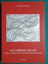 M. Sanfilippo San Lorenzo 1870-1945 Quartiere (2003) Arte Urbanistica Roma 704