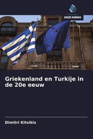 Dimitri Kitsikis | Griekenland En Turkije In De 20E Eeuw | Taschenbuch (2022)
