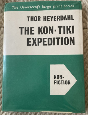 Kon-Tiki Expedition Thor Heyerdahl Ulverscroft Large Print Hardcover Adventure