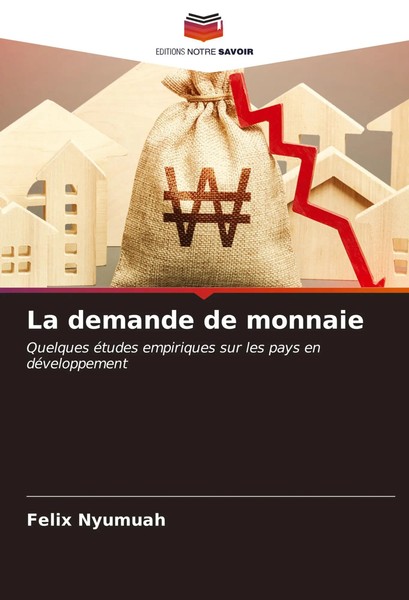 La Demande De Monnaie Quelques éTudes Empiriques Sur Les Pays En DéVeloppement-image