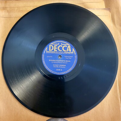 Woody Herman 78rpm Single 10-inch Decca Records #2440 Woodchopper's Ball 