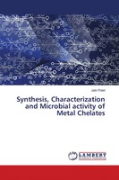 Jatin Patel | Synthesis, Characterization And Microbial Activity Of Metal...