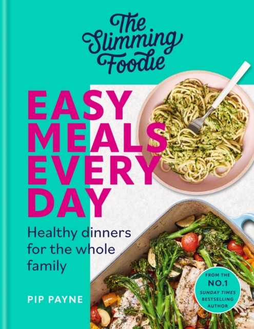 The Slimming Foodie Easy Meals Every Day: Healthy dinners for the whole family - Image 11