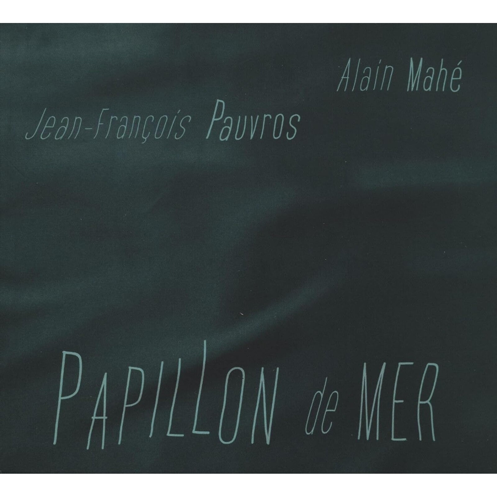 Jean-Francois Pauvros and Alain Mahe Papillon de Mer CD NEW