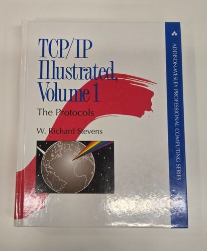 TCP/IP Illustrated Vol. 1 : The Protocols, W. Richard Stevens (1994 ...