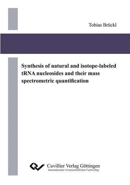 Tobias BrüCkl | Synthesis Of Natural And Isotope-Labeled Trna Nucleosides And...-image