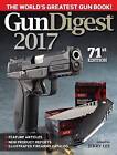 Gun Digest 2017 by F&W Publications Inc (Paperback, 2016)