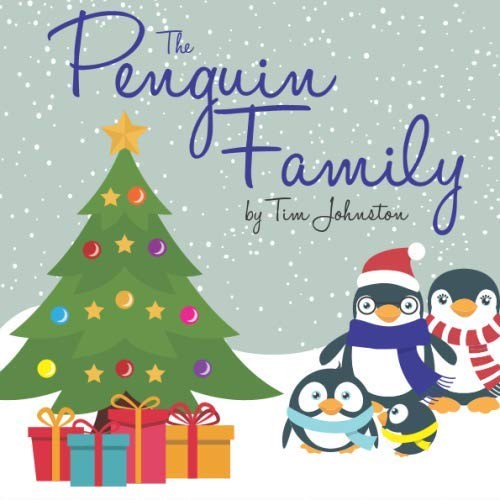 The Penguin Family By Mr Tim Johnston