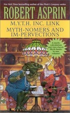 M.Y.T.H. INC. LINK/MYTH-NOMERS AND IMPERVECTIONS 2-IN-1 By Robert Asprin *VG+*