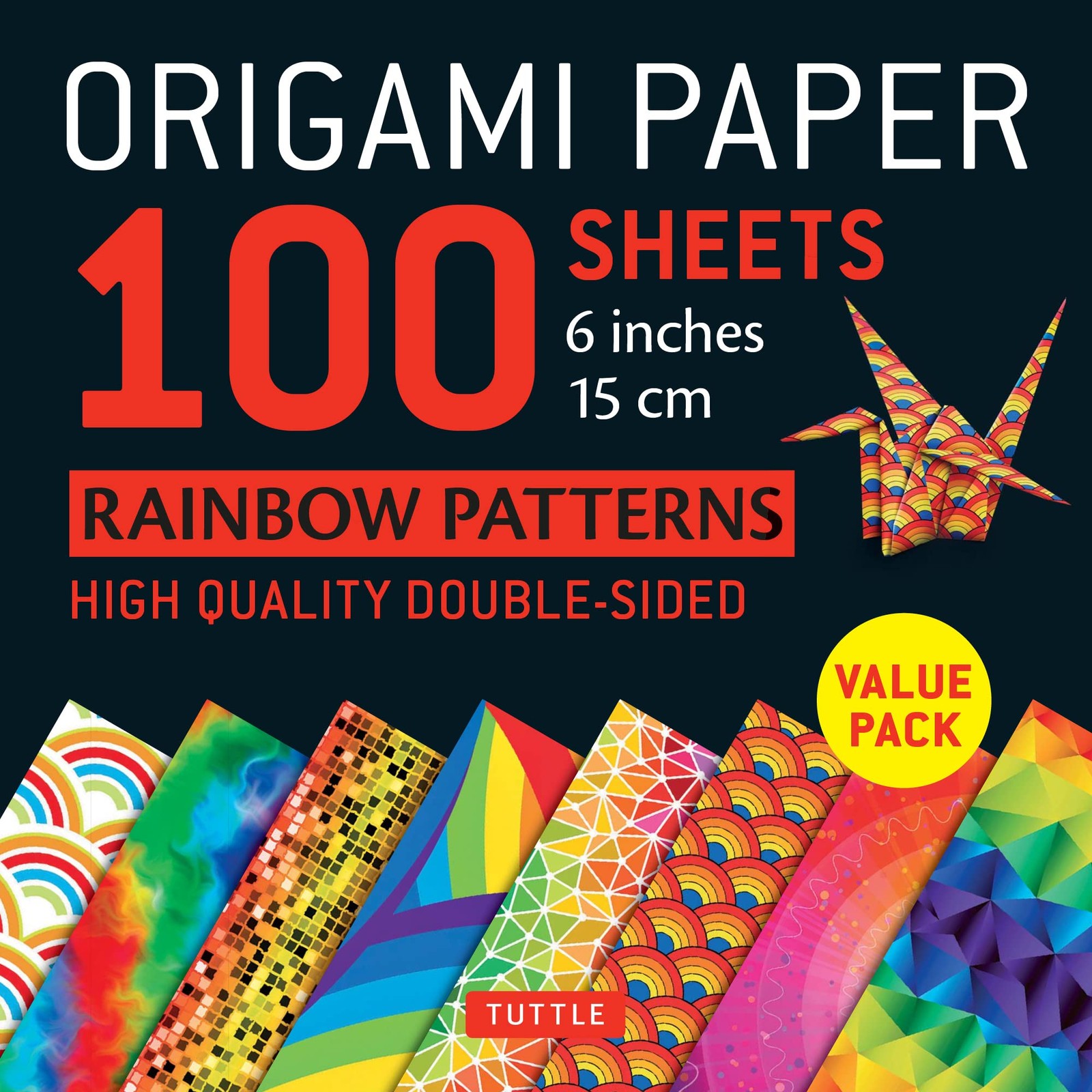 Origami Paper 100 Sheets Rainbow Patterns 6" (15 Cm) : Tuttle Origami Paper: Double-Sided Origami Sheets Printed With 8 Different Patterns (Instructions For 7 Projects Included) . Tuttle Studio - Image 2
