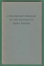 Pound, Ezra. A PRELIMINARY CHECKLIST OF THE WRITINGS OF EZRA POUND. Pearson