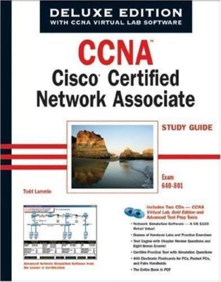 CCNA Cisco Certified Network Associate Study Guide, Deluxe Edition, Sybex,Lammle