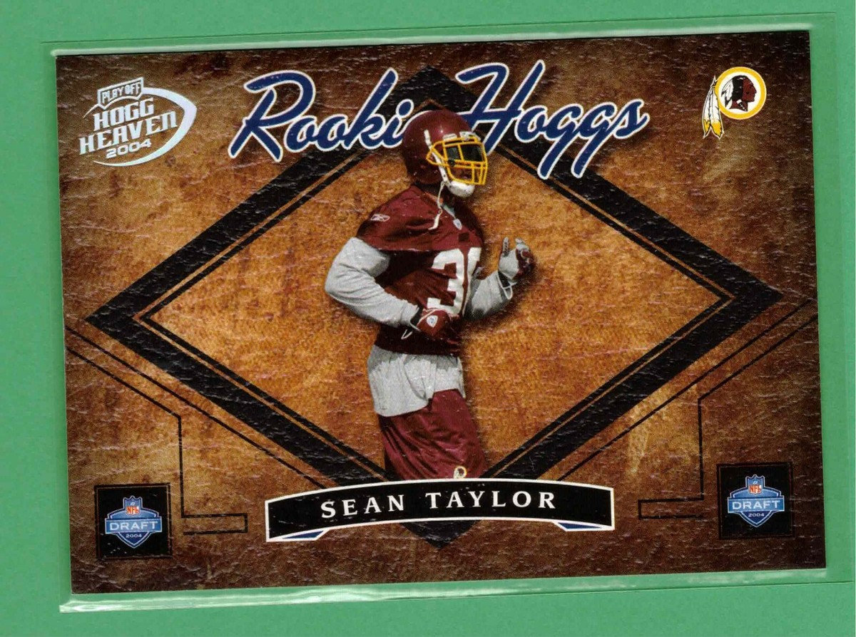 2004 PLAYOFF HOGG HEAVEN SEAN TAYLOR ROOKIE HOGGS PARALLEL 661/750
