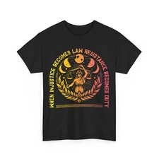 When Injustice Law Resistance Duty Resist Protest Women Men T-Shirt
