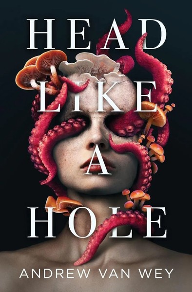 Andrew Van Wey | Head Like A Hole | Taschenbuch | Englisch (2022)-image