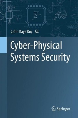 Cyber-Physical Systems Security - 9783319989341