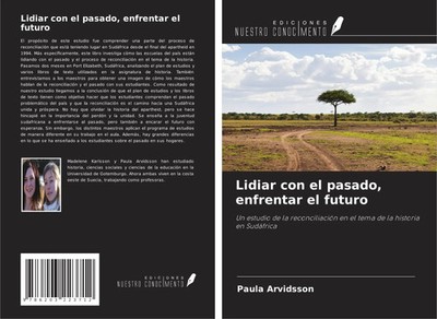 Paula Arvidsson | Lidiar con el pasado, enfrentar el futuro | Taschenbuch (2021)