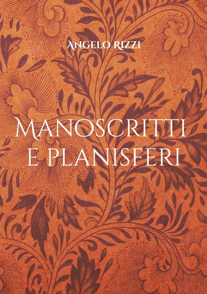 Manoscritti E Planisferi Angelo Rizzi Taschenbuch Reincarnazione Italienisch-image