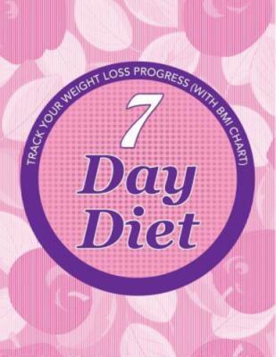 7 Day Diet: Track Your Weight Loss Progress (with BMI Chart), Brand New, Free...