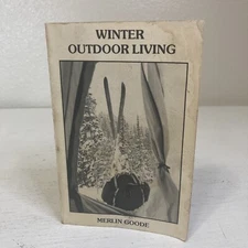 Winter Outdoor Living 1978 Paperback Book By Merlin Goode 