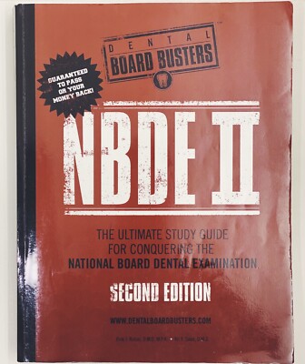 Dental Board Busters NBDE II Second Edition : The Ultimate Study Guide for...