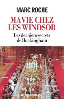 Ma vie chez les Windsor: Les derniers secrets de Bucking... | Buch | Zustand gut