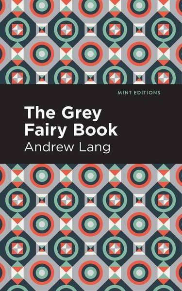 The Grey Fairy Book | Andrew Lang | Taschenbuch | Kartoniert / Broschiert | 2021-image