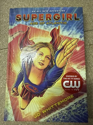 Supergirl: Age of Atlantis DC Comic Whittemore All Ages Arrowverse First Print