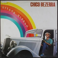 CHICO BEZERRA: eterna viagem CHANTECLER 12" LP 33 RPM Brazil