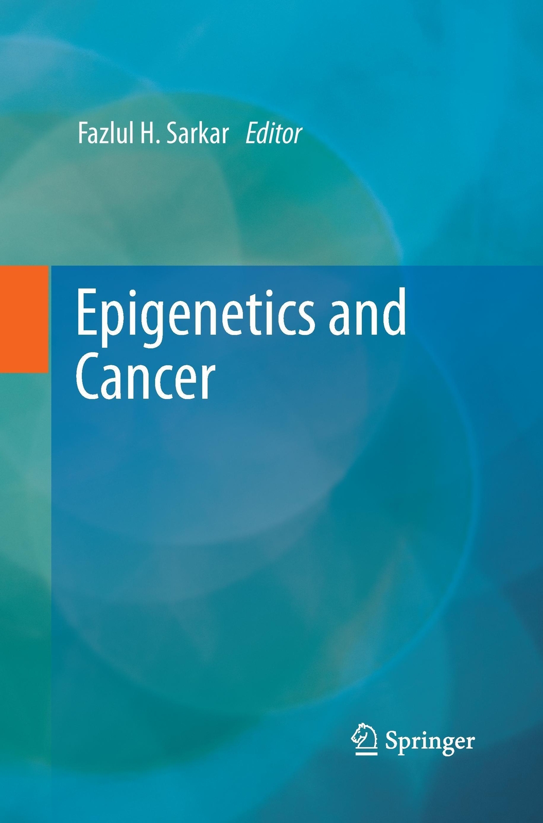 Thumbnail - Fazlul H. Sarkar | Epigenetics And Cancer | Taschenbuch | Englisch