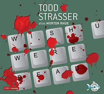 Wish u were dead (3 CDs) Strasser, Todd: