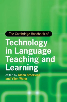 The Cambridge Handbook of Technology in Language Teaching and Learning | Buch