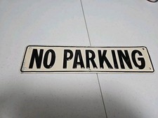 No Parking Metal Sign. Approx. 3X12 Inches. Very Good Condition.