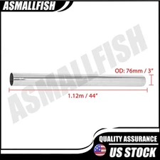 T304 Stainless Steel OD 3" 76mm Mandrel Straight Exhaust Tube Pipe 44'' Length