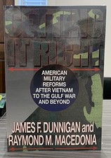 Getting It Right: American Military Reforms After Vietnam to the Gulf War and B