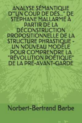ANALYSE SÉMANTIQUE D'''UN COUP DE DÉS...'' DE STÉPHANE MALLARMÉ À PARTIR DE LA DÉC