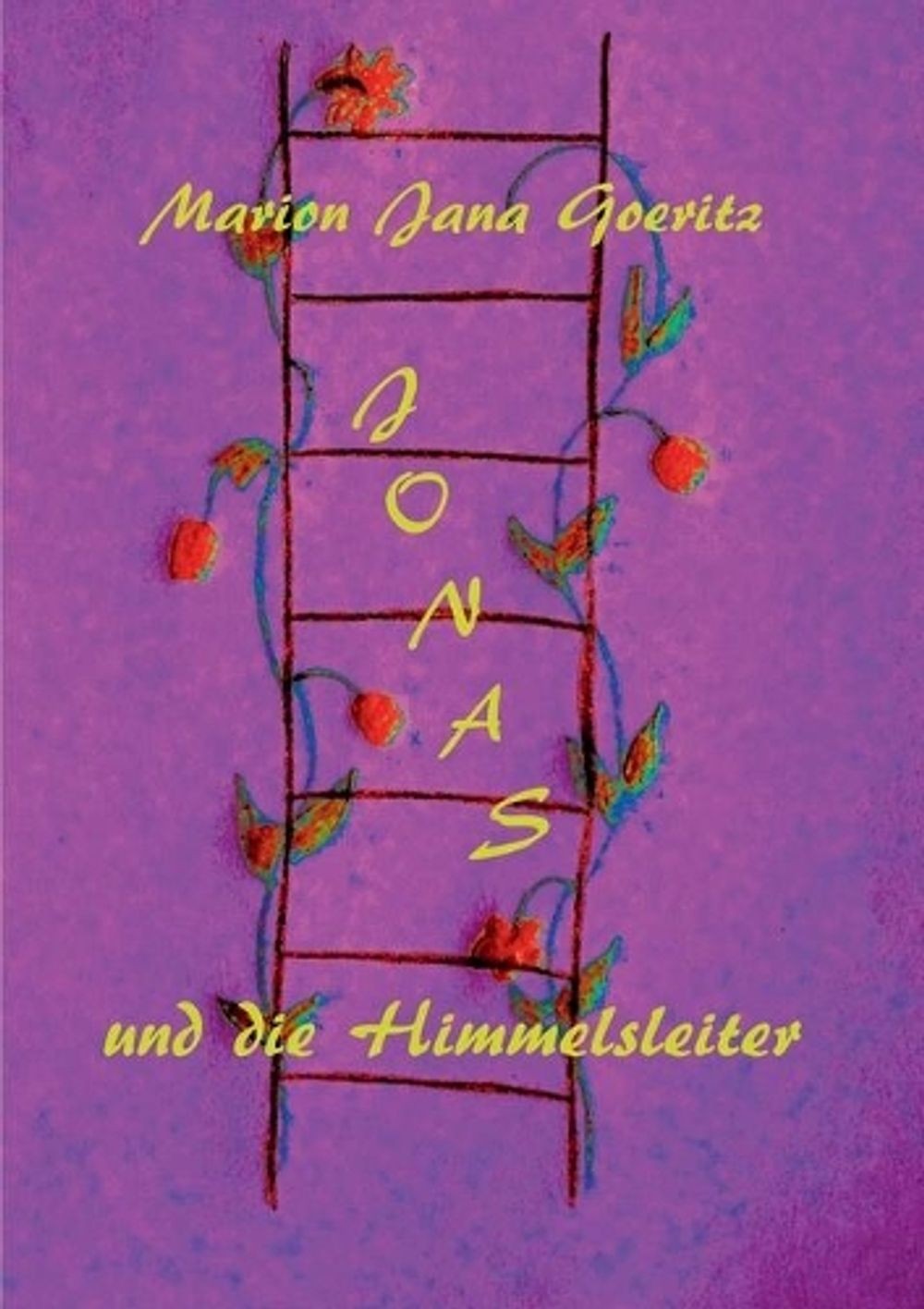 Jonas und die Himmelsleiter by Marion Jana Goeritz (German) Paperback Book