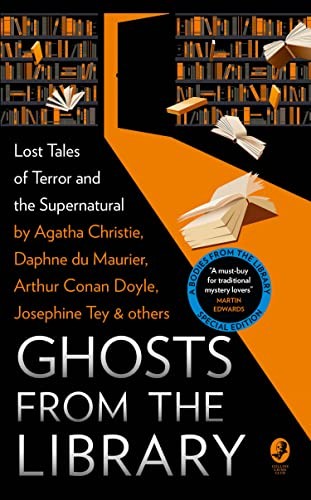 Ghosts from the Library: Lost Tales of Terror and the Supernatural... - Various