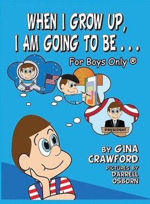 Crawford - When I Grow Up I Am Going To Be . . . For Boys Only R -  - X555z